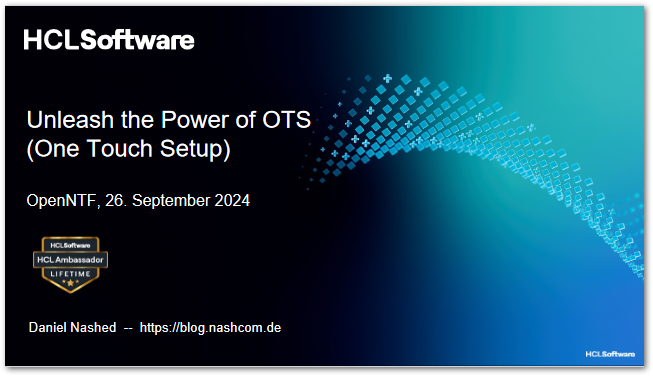 Image:OpenNTF Webinar Slides -Unleash the Power of OTS (One Touch Setup)